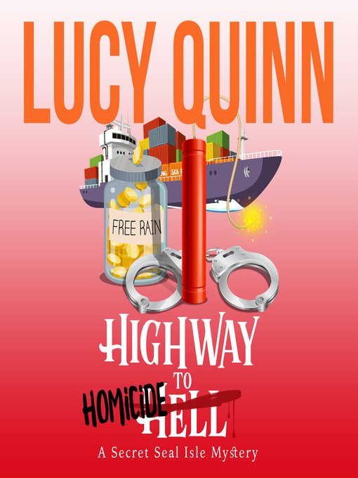 Title details for Highway to Homicide by Lucy Quinn - Available